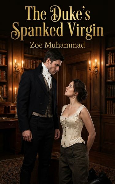 The Duke's Spanked Virgin