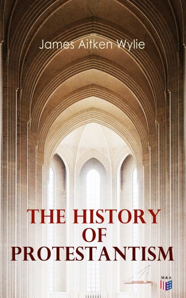 The History of Protestantism