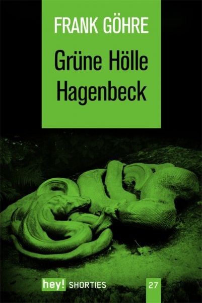 Grüne Hölle Hagenbeck
