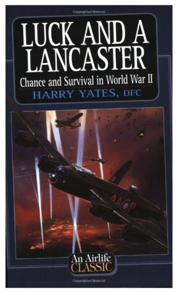 Luck and a Lancaster (2nd Edition)