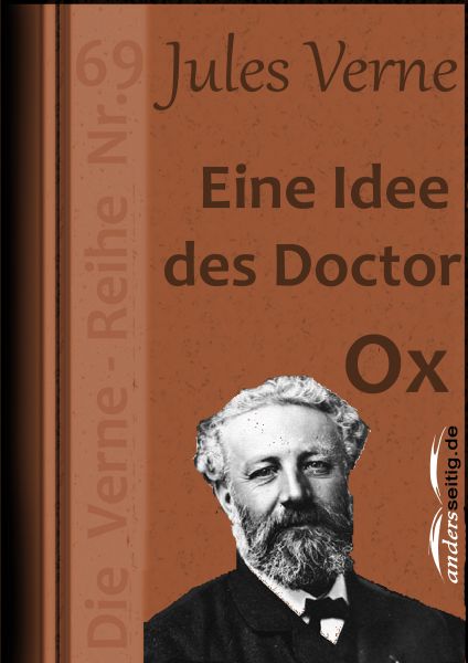 Eine Idee des Doctor Ox