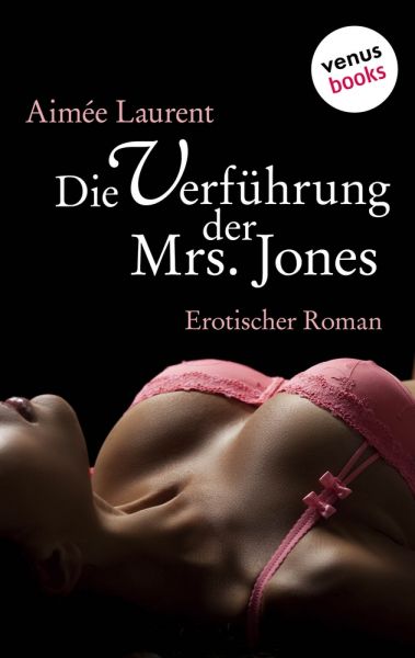 Die Verführung der Mrs. Jones