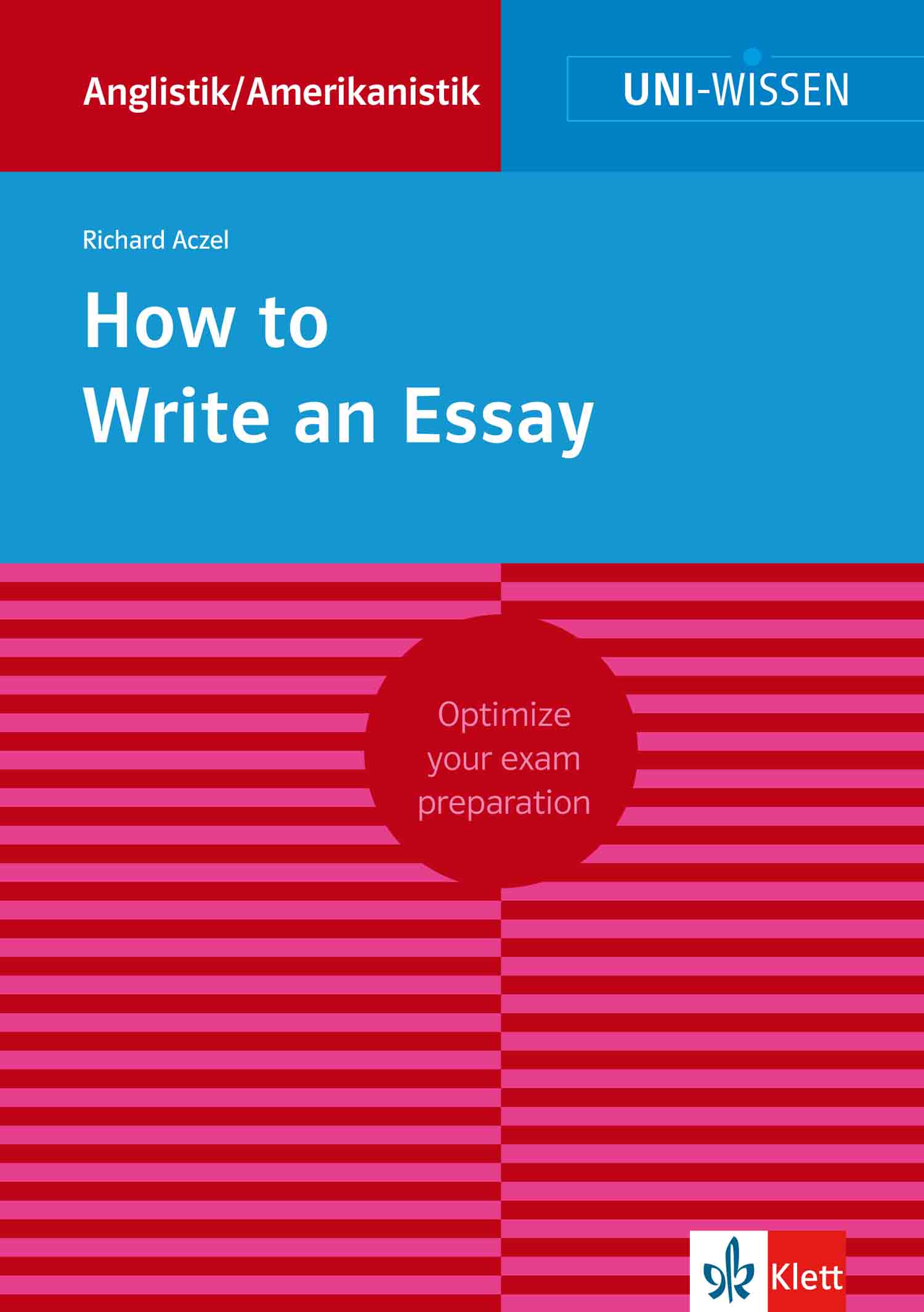 Uni-Wissen How to Write an Essay