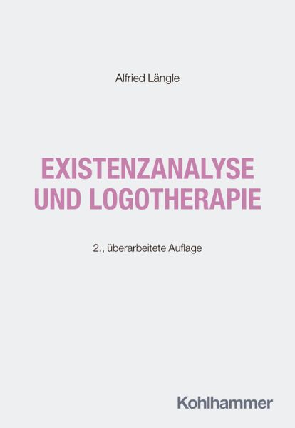 Existenzanalyse und Logotherapie