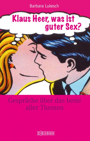 Klaus Heer, was ist guter Sex?
