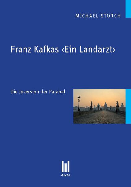 Franz Kafkas "Ein Landarzt"