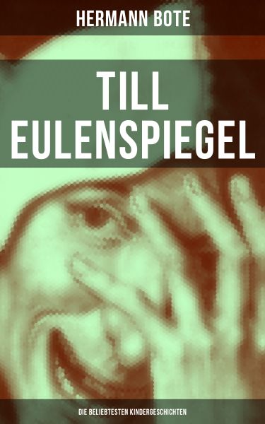 Till Eulenspiegel: Die beliebtesten Kindergeschichten