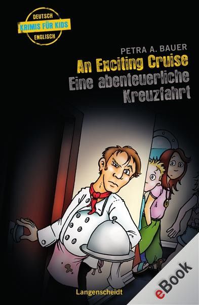 An Exciting Cruise - Eine abenteuerliche Kreuzfahrt