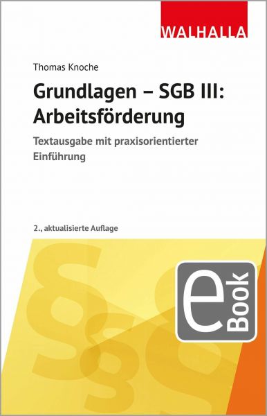 Grundlagen - SGB III: Arbeitsförderung