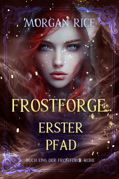 Frostforge: Erster Pfad (Buch Eins der Frostforge-Reihe)