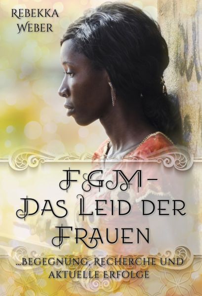 FGM - Das Leid der Frauen