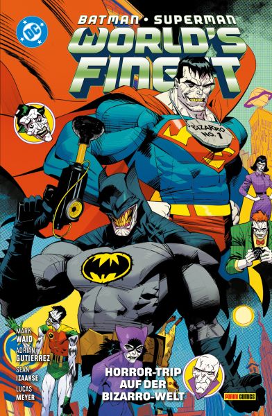 Batman/Superman: World's finest - Bd. 7: Horror-Trip auf der Bizarro-Welt