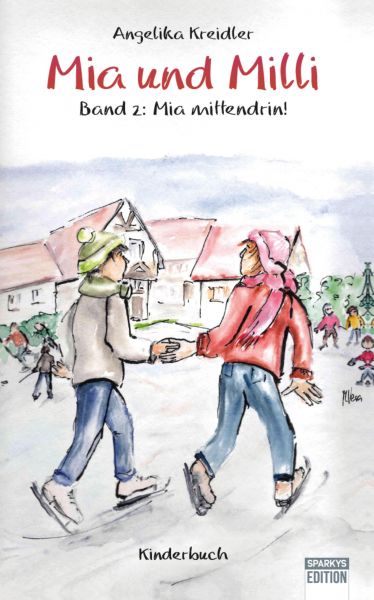 Mia und Milli - Band 2: Mia mittendrin!