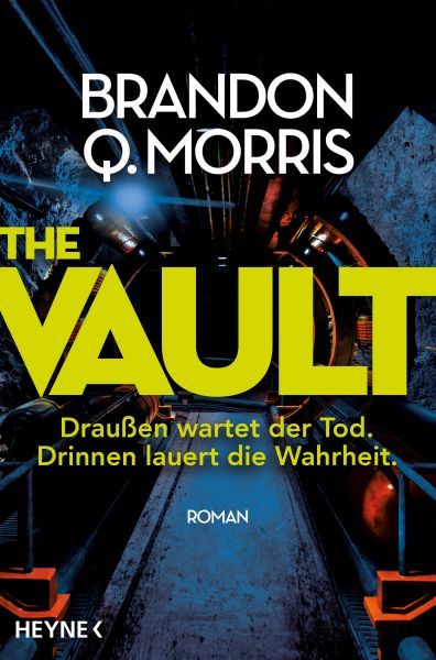 The Vault – Draußen wartet der Tod. Drinnen lauert die Wahrheit.