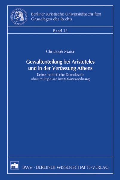 Gewaltenteilung bei Aristoteles und in der Verfassung Athens