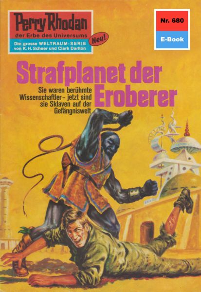 Perry Rhodan 680: Strafplanet der Eroberer