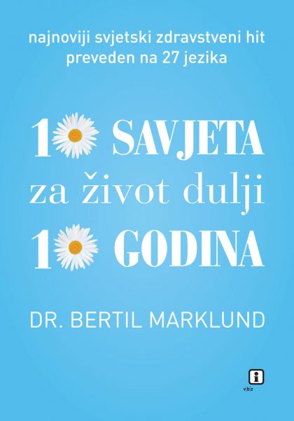 10 savjeta za život dulji 10 godina