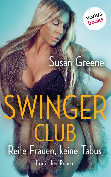 Swingerclub – Reife Frauen, keine Tabus