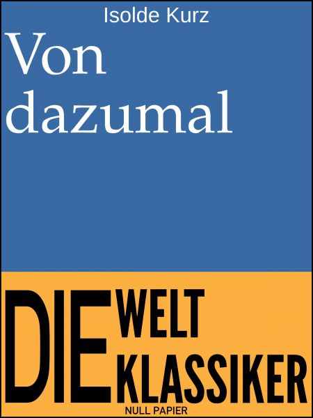 Von dazumal