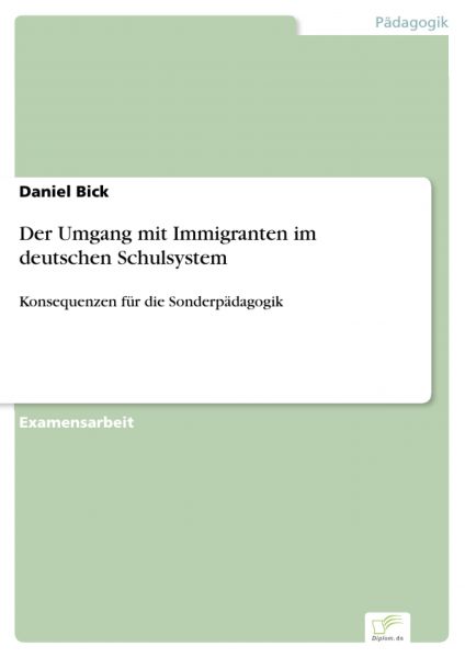 Der Umgang mit Immigranten im deutschen Schulsystem