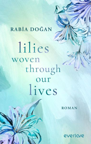 Lilies woven through our Lives