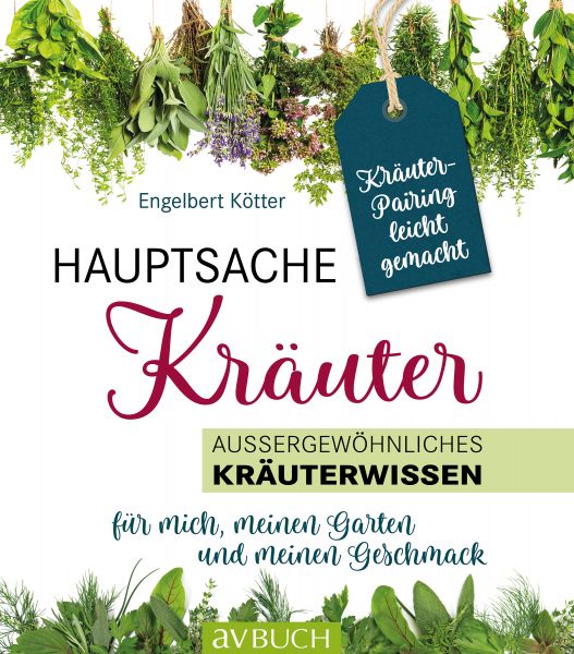 Hauptsache Kräuter • Kräuterpairing leicht gemacht