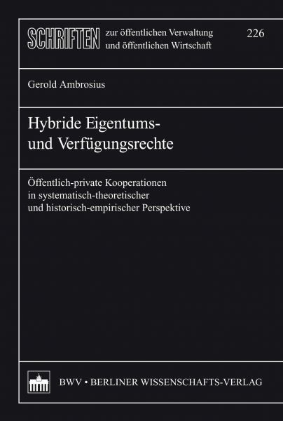 Hybride Eigentums- und Verfügungsrechte