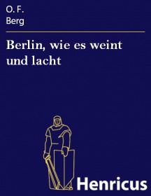 Berlin, wie es weint und lacht