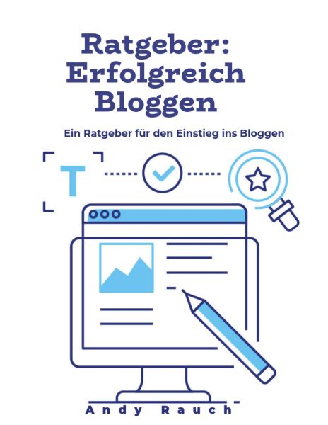 Ratgeber: Erfolgreich Bloggen