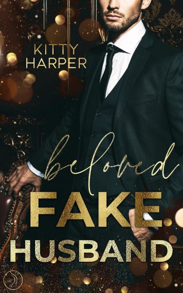 Cover Kitty Harper: Beloved Fake Husband - Braut in Nöten vs. Fake-Ehemann