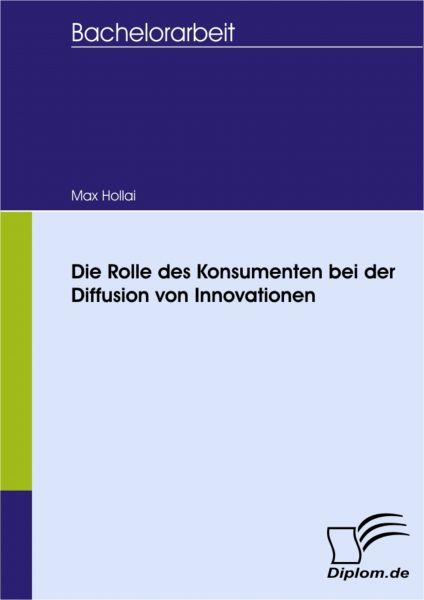 Die Rolle des Konsumenten bei der Diffusion von Innovationen
