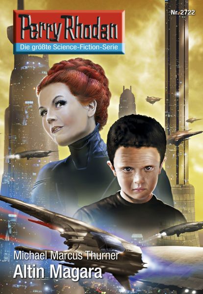 Perry Rhodan 2722: Altin Magara