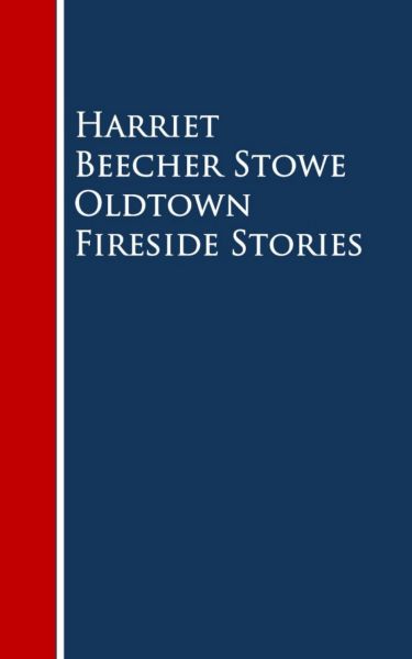 Oldtown Fireside Stories