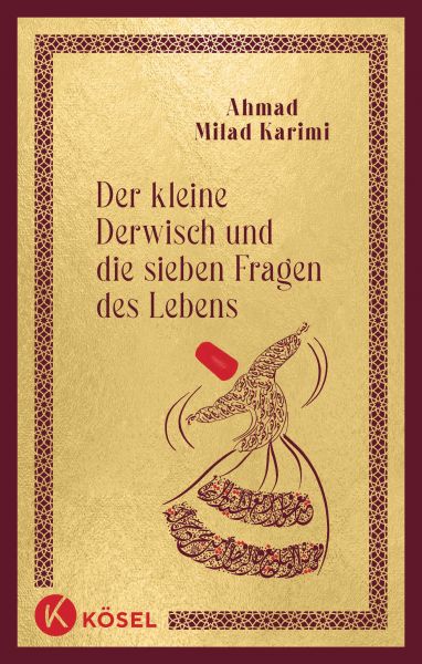 Der kleine Derwisch und die sieben Fragen des Lebens