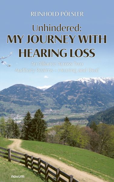 Unhindered: My Journey with Hearing Loss