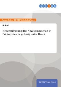 Krisenstimmung: Das Anzeigengeschäft in Printmedien ist gehörig unter Druck