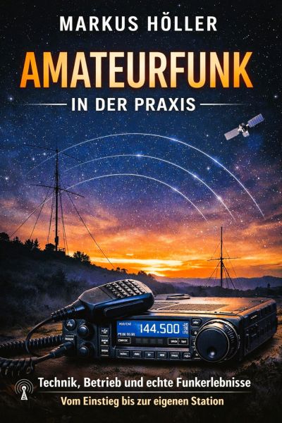 Amateurfunk in der Praxis: