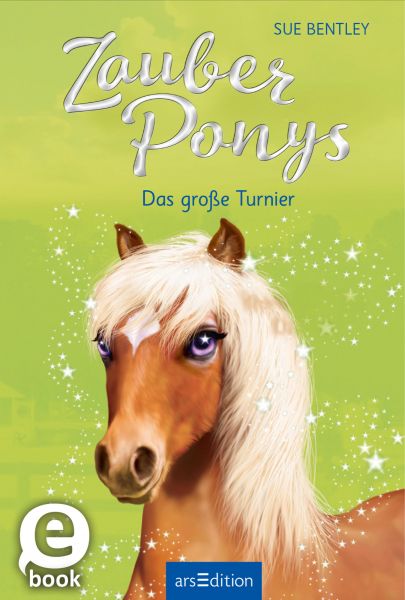 Zauberponys – Das große Turnier (Zauberponys 4)
