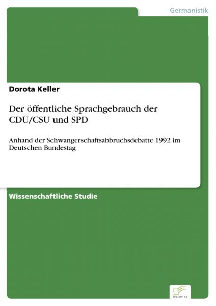 Der öffentliche Sprachgebrauch der CDU/CSU und SPD
