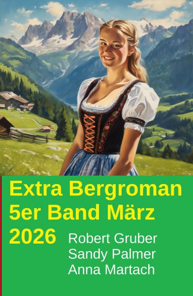 Extra Bergroman 5er Band März 2026