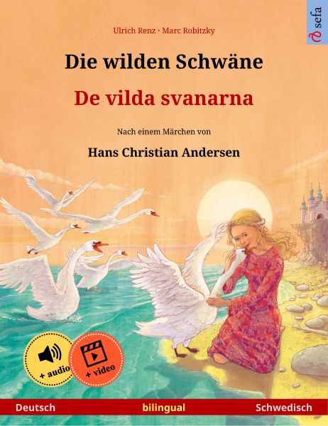 Die wilden Schwäne – De vilda svanarna (Deutsch – Schwedisch)