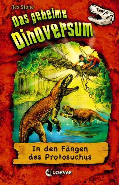 Das geheime Dinoversum (Band 14) - In den Fängen des Protosuchus