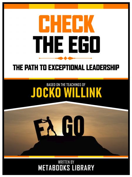 Check The Ego - Based On The Teachings Of Jocko Willink
