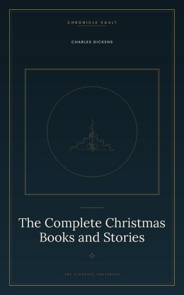 The Complete Christmas Books and Stories
