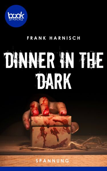 Dinner in the Dark (Kurzgeschichte, Spannung)