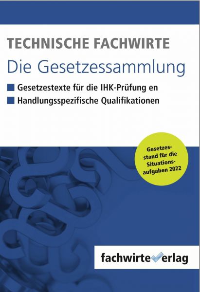 Technische Fachwirte - Die Gesetzessammlung