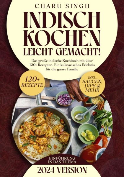 Indisch kochen leicht gemacht!