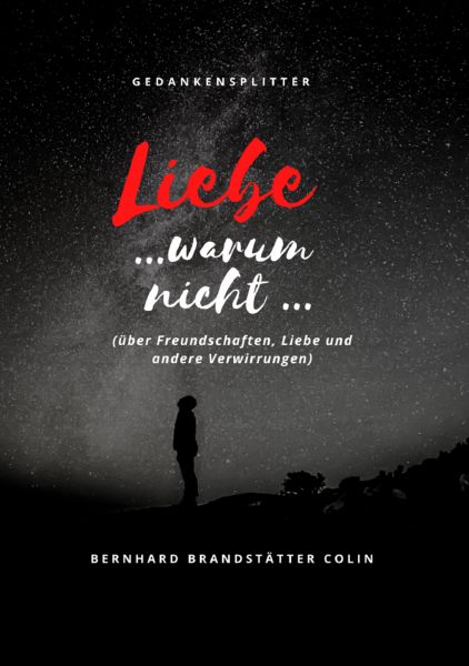 Liebe ... warum nicht ...