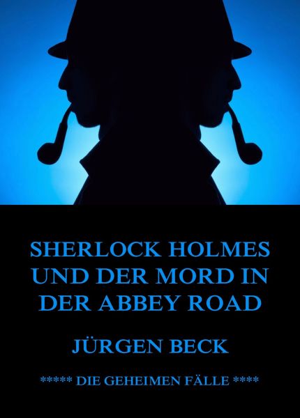Sherlock Holmes und der Mord in der Abbey Road