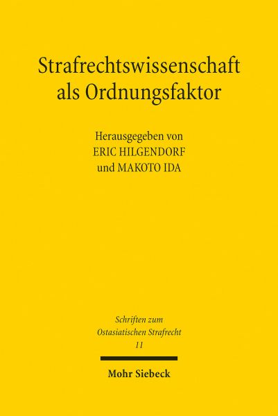 Strafrechtswissenschaft als Ordnungsfaktor